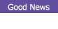 Good News