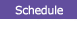 Schedule